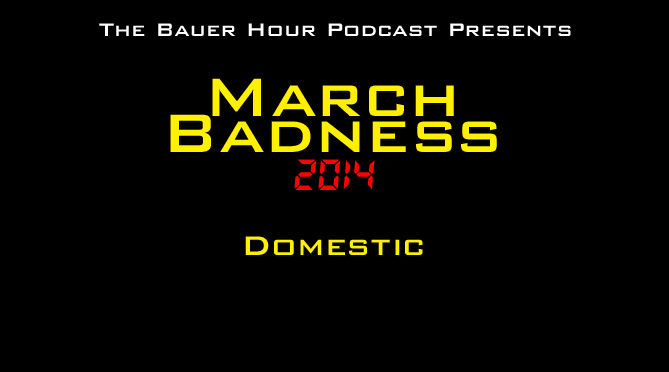 March Badness: Domestic (EP 04)